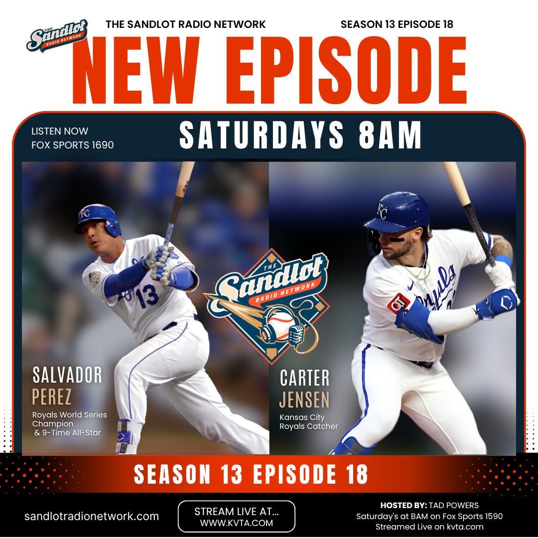 This week on the Sandlot Radio Network — Season 13 Episode 18 featuring Salvador Perez and Carter Jensen.